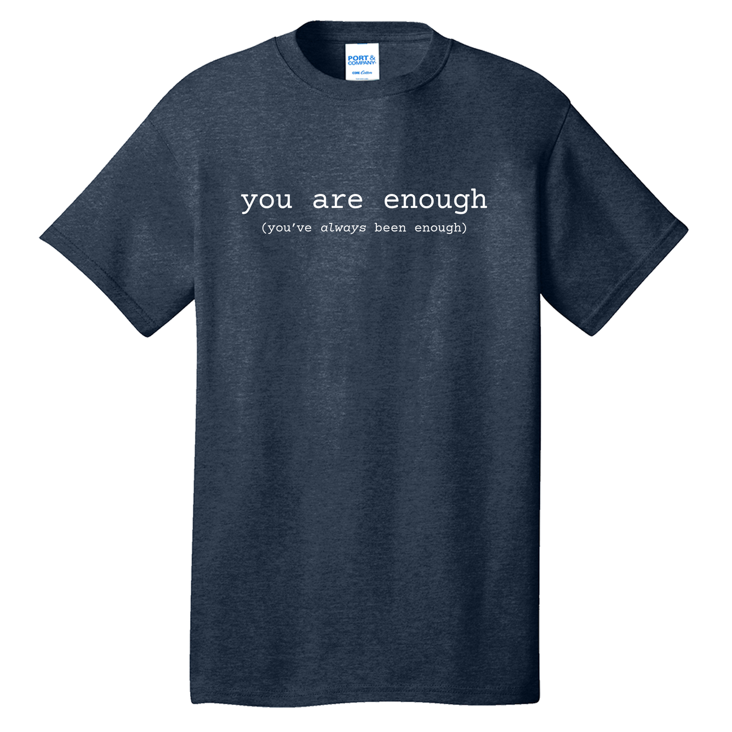 You Are Enough