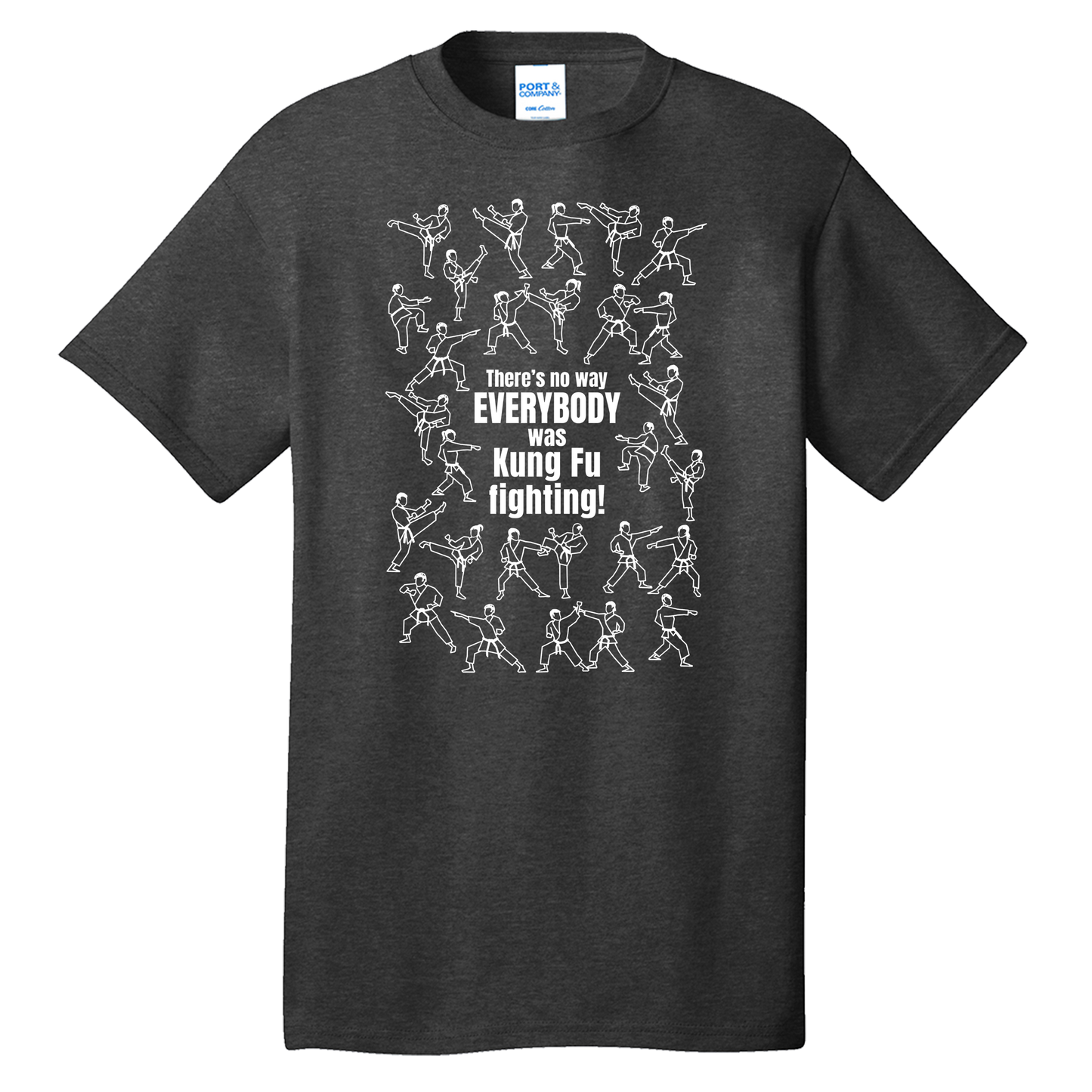 There's no way EVERYBODY was Kung Fu fighting